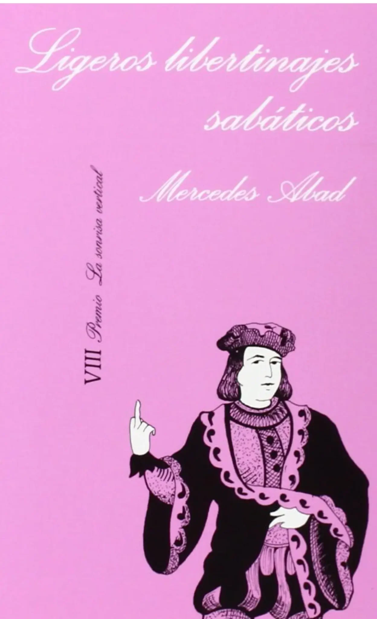 Mercedes Abad ligeros libertinajes