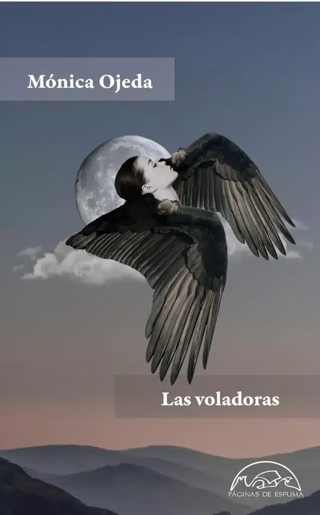 Mónica Ojeda las voladoras