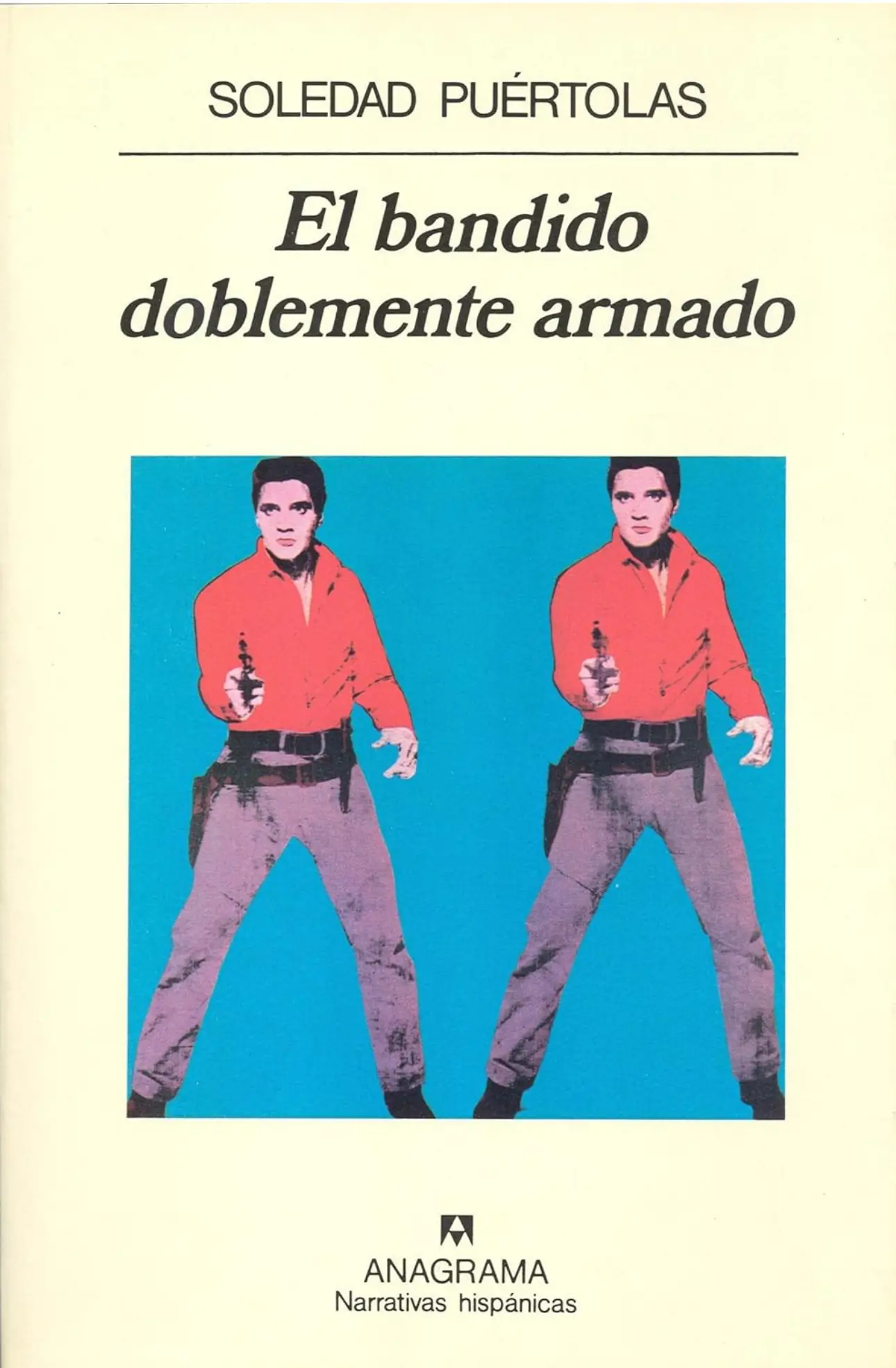 Soledad Puértolas bandido doblemente armado