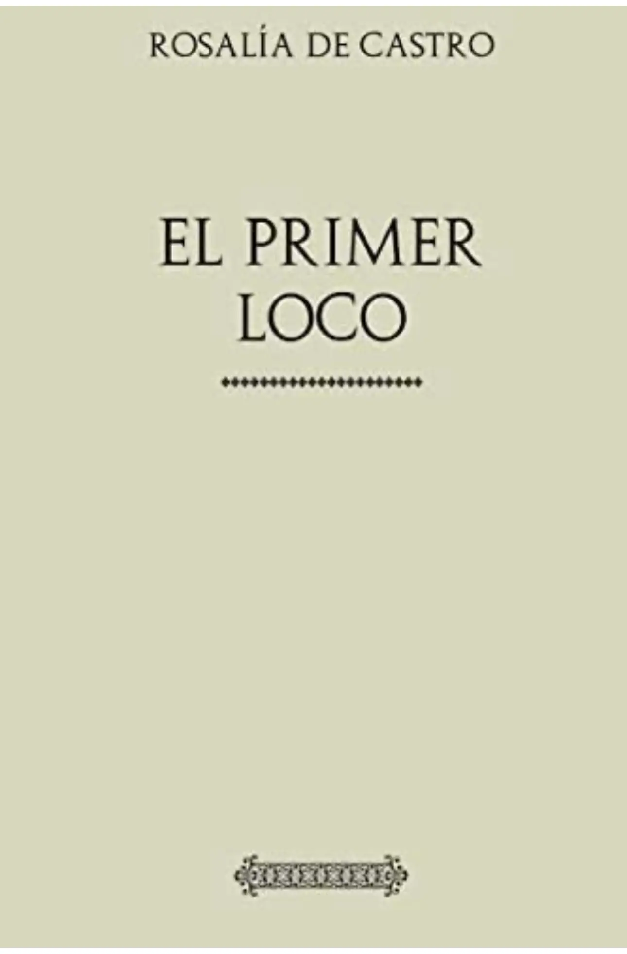 el primer loco rosalía de castro
