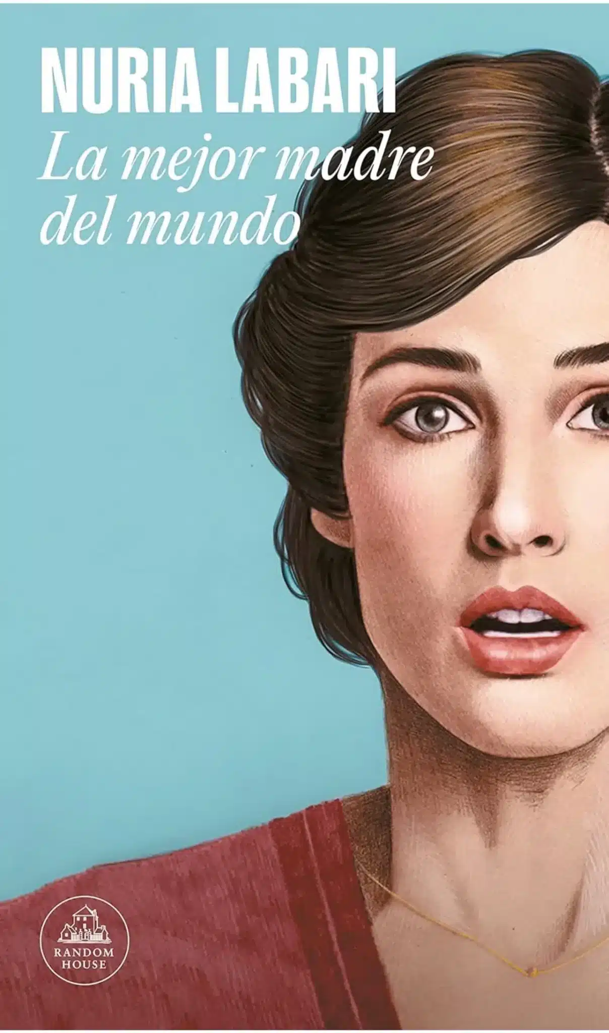 la mejor madre del mundo de nuria labari