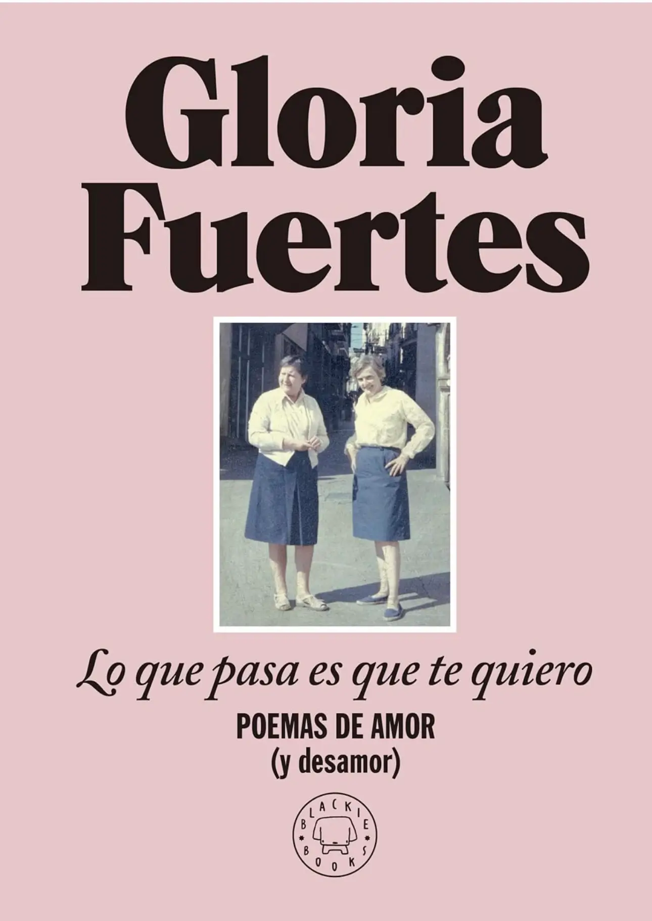 lo que pasa es que te quiero de gloria fuertes