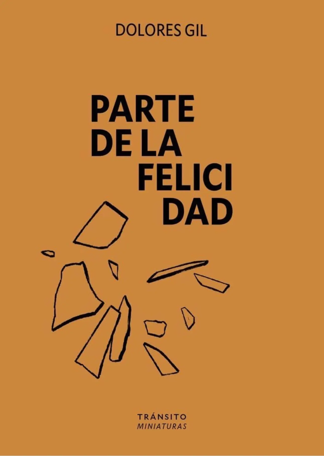 parte d ela felicidad de dolores gil
