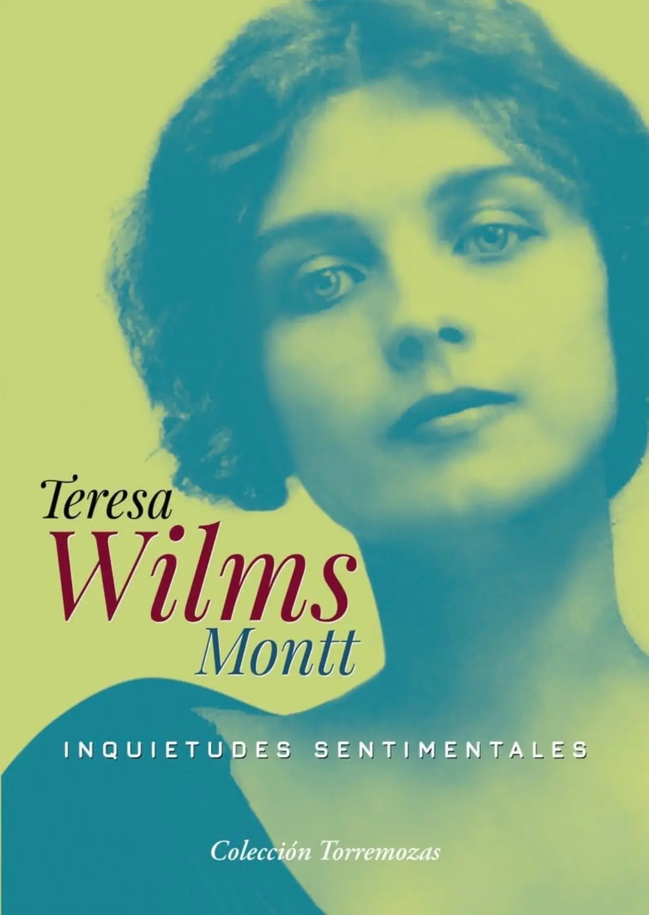 inquietudes sentimentales teresa wilms montt
