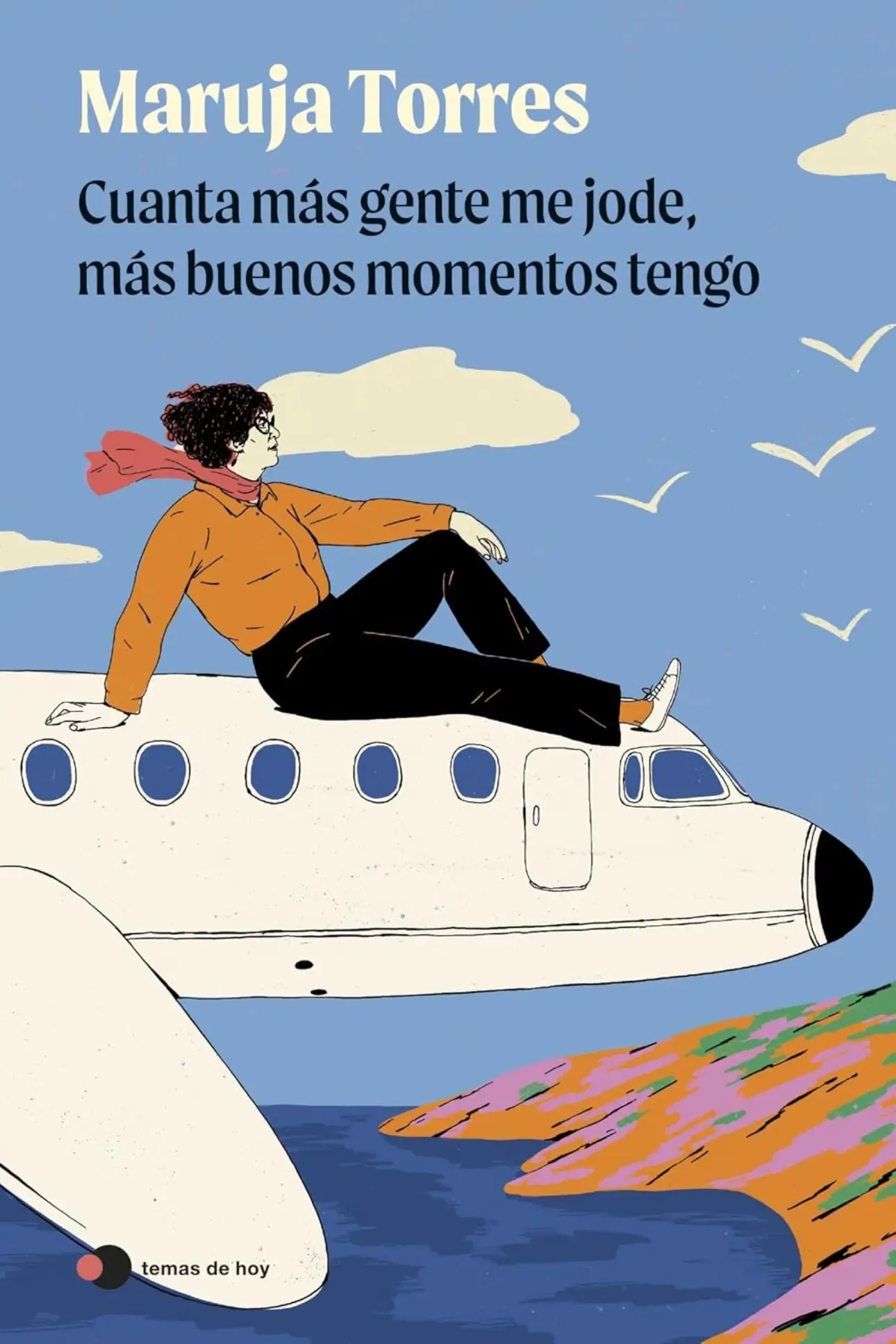 Cuanta más gente me jode  más buenos momentos tengo