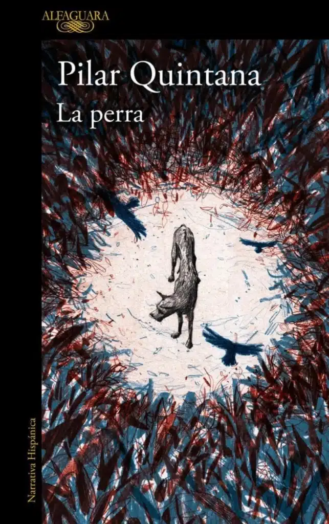 la perra pilar quintana