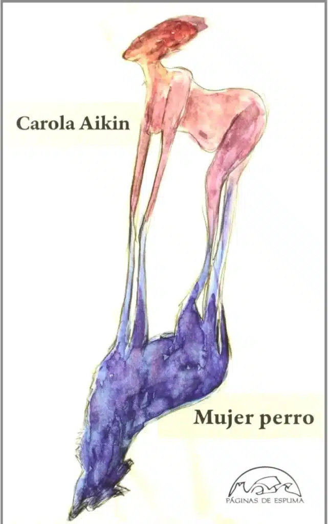 mujer perro de carola aikin
